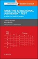 Pass the Situational Judgement Test: A Guide for Medical    Students 2016