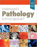 Underwood's Pathology: A Clinical Approach 7th Edition June 2018