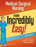 Medical Surgical Nursing Made Incredibly Easy 5th Ed