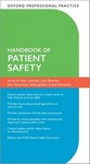 Oxford Professional Practice Handbook of Patient Safety