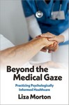 Beyond The Medical Gaze