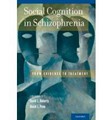 Social Cognition in Schizophrenia: From Evidence to         Treatment 2013