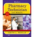 Mosby's Pharmacy Technician Lab Manual Revised Reprint 2011