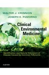 Clinical Environmental Medicine: Identification and Natural Treatment of Diseases Caused by Common Pollutants, Aug 2018