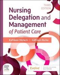 Nursing Delegation and Management of Patient Care 3rd Ed    2022