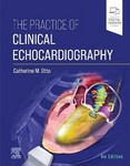 Practice of Clinical Echocardiography 6thEd 2021