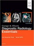 Grainger and Allison's Diagnostic Radiology Essentials, 2nd Ed Nov 2018