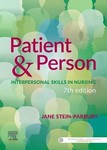 Patient and Person: Interpersonal Skills in Nursing 7th Ed  2021