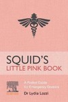 Squid's Little Pink Book A Pocket Guide for Emergency       Doctors 2020