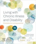 Living with Chronic Illness and Disability Principles for   Nursing Practice 5th Ed 2026