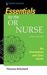 Essentials for the Operating Room Nurse An Orientation and  Care Guide 3rd Ed 2021