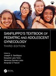 Sanfilippo's Textbook of Pediatric and Adolescent Gynecology3rd Ed 2026