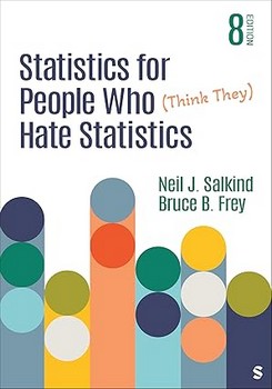 Statistics for People Who (Think They) Hate Statistics 8th  Ed 2025