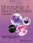 Morphology of Blood Disorders 2nd Ed 2014