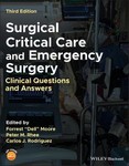 Surgical Critical Care and Emergency Surgery Clinical       Questions and Answers 3rd Ed 2022