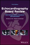 Echocardiography Board Review 600 Multiple Choice Questions with Discussion 3rd Ed 2025