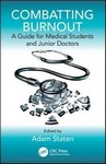 Combatting Burnout A Guide for Medical Students and Junior  Doctors 2019