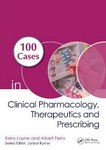100 Cases in Clinical Pharmacology Therapeutics and         Prescribing 2020