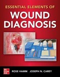 Essential Elements of Wound Diagnosis 2021