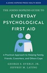 The Johns Hopkins Guide to Everyday Psychological First Aid