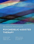 Deliberate Practice in Psychedelic-Assisted Therapy