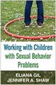 Working with Children with Sexual Behavior Problems 2013