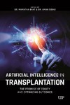 Artificial Intelligence in Transplantation The Promise of   Equity and Optimizing Outcomes Oct 2026