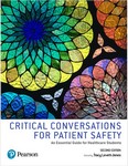 Critical Conversations for Patient Safety : An Essential    Guide for Healthcare Students 2nd Ed 2019