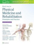 DeLisa's Physical Medicine and Rehabilitation - Principles  and Practice 6th Ed 2019