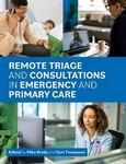 Remote Triage and Consultations in Emergency and Primary    Care
