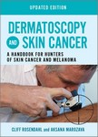 Dermatoscopy and Skin Cancer Updated Edition: A Handbook forHunters of Skin Cancer and Melanoma 2023