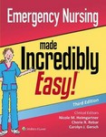 Emergency Nursing Made Incredibly Easy 3rd Ed 2019