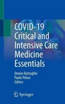 COVID-19 Critical and Intensive Care Medicine Essentials    2022