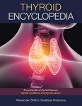 Thyroid Encyclopedia Encyclopedia of Thyroid Disease,       Thyroid Conditions and Thyroid Cancer